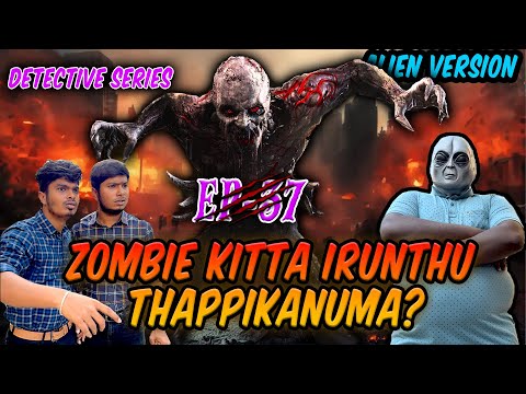 ALIEN intha Time - ZOMBIE ah vachu ESCAPE aagituma? 😳🧟 