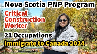 Nova Scotia PNP | Critical Construction Worker Pilot | PNP Program Canada | Canada Immigration NSNP