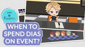 When to Start Spending Dias on Events? feat Knights [Ensemble Stars Music EN Guide]