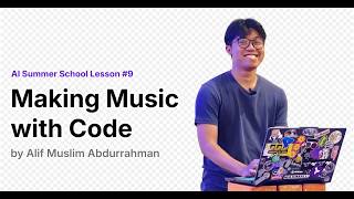 Making Music with Code by Alif Muslim Abdurrahman