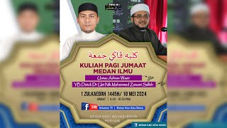 📢 LIVE Kuliah Pagi Jumaat Medan Ilmu- 10 Mei 2024