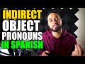 SPANISH LESSON | Indirect Object Pronouns Spanish
