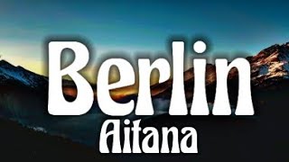 Aitana - Berlin (Lyrics) video