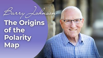 Barry Johnson On Polarity Map Origins