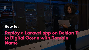 Deploy a Laravel App on Debian 11 to Digital Ocean with Domain Name