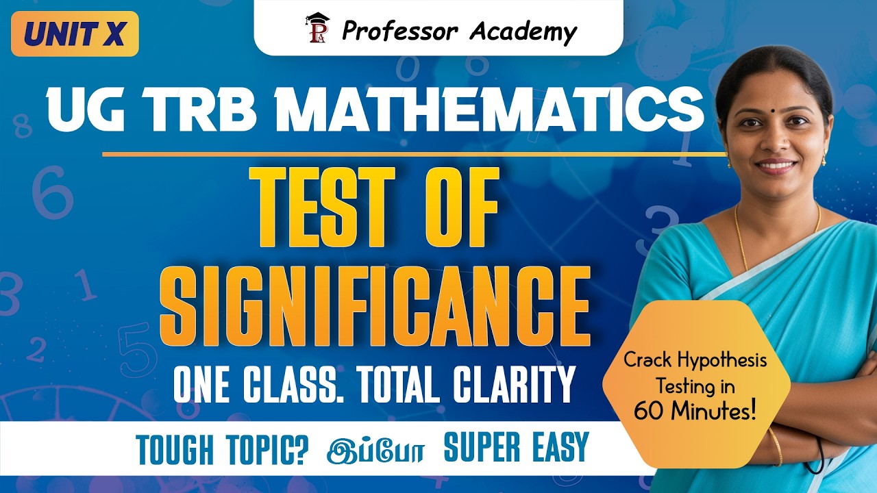UG TRB Maths | Unit 10 | TEST OF SIGNIFICANCE | One Class. Total Clarity | Day 4