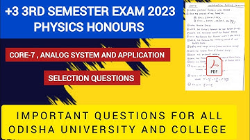 Analog Systems & application 3rd semester important questions//core-7//3rd sem phy selection questio