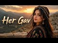 Her Gav Kurdish Music 2026 Strana Nû 2026 Kurdish Folk Music 2026 