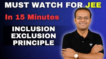 INCLUSION EXCLUSION PRINCIPLE in 15 mins | Combinatorics and Probability Revision | JEE Main 2024