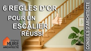 6 Règles Dor Pour Un Escalier Réussi