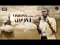 Visions From Above | Phaneroo 452 | Apostle Grace Lubega