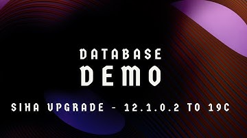 SIHA Upgrade -12.1.0.2 -TO- 19C Using DBUA Tool