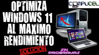 COMO ACELERAR MI LAPTOP O PC CON WINDOWS 11, MAXIMO RENDIMIENTO Y OPTIMIZACION PARA JUEGOS ✅