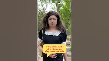 Sụp Đổ Lần Thứ 5 Ở Bệnh Viện Sự Thật Đằng Sau Cái Thai Bí Ẩn #haihuoc #funny #shorts