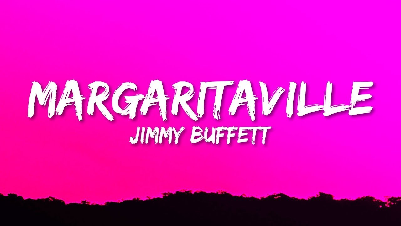 Margaritaville Lyrics Printable