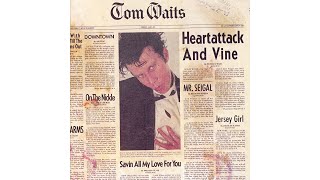 Tom Waits - &quot;Saving All My Love For You&quot;
