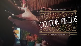 CCR - Cotton Fields Keroncong Cover (lyric) | Nyelentang  Krontjong