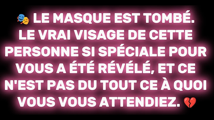 🎭 Le masque est tombé. Le vrai visage de cette personne si spéciale pour vous a été révélé...💔