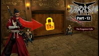 How to Unlock Door in The Forgotten Cells | Takashi Ninja Samurai Gameplay Part 12 screenshot 2