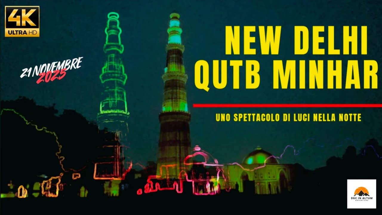 NEW DELHI - QUTUB MINHAR: 21 NOVEMBRE 2025 