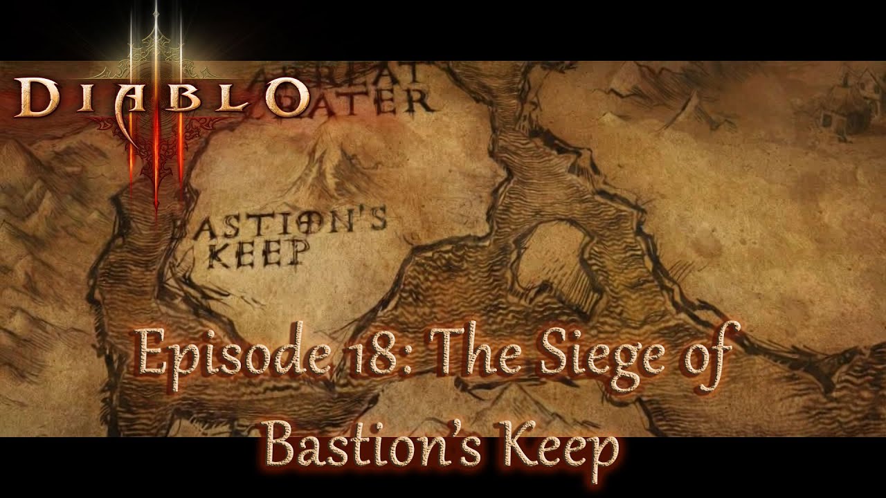 Diablo III The Siege of Bastion's Keep YouTube Diablo III The Siege of Bastion's Keep YouTube