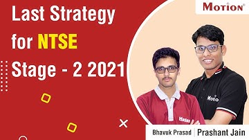 Last Strategy for NTSE Stage - 2  2021 | Prashant Jain | Bhavuk Prasad