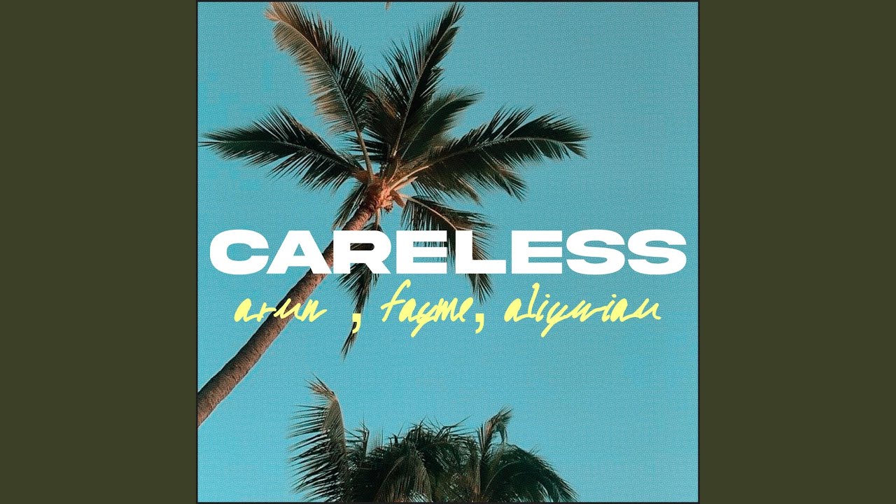 Careless adlı videoyu YouTube'da izle Careless adlı videoyu YouTube'da izle
