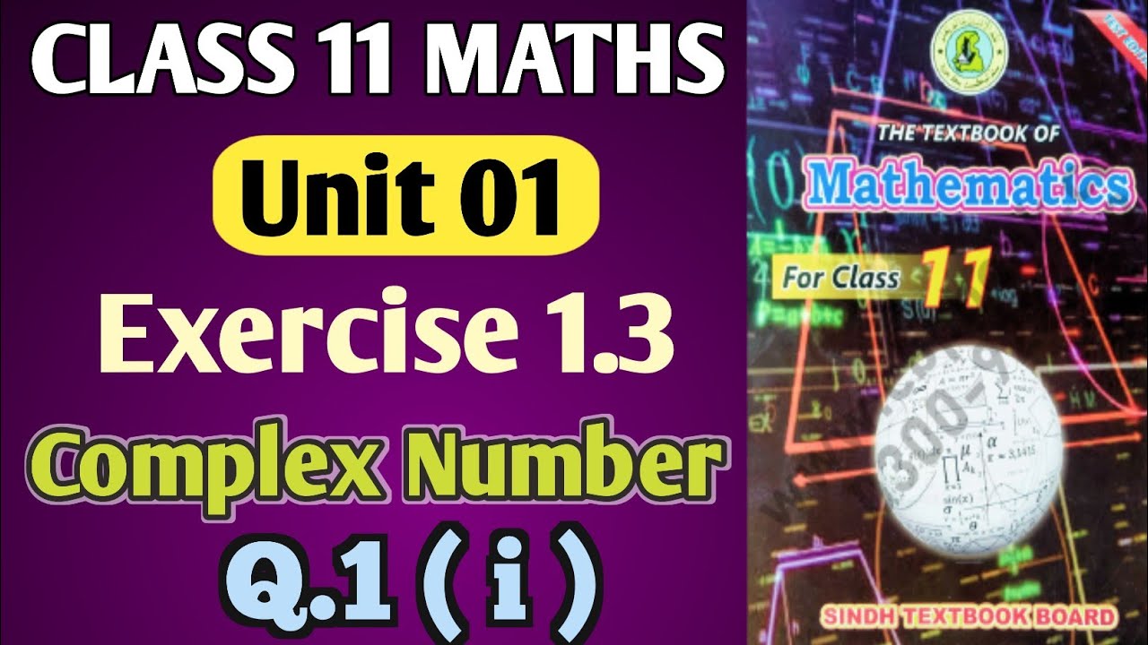 Class 11 Mathematics New Book Sindh Board Unit 1 Ex 1.3 Complex Numbers ...