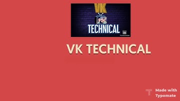 VK TECHNICAL INTRO