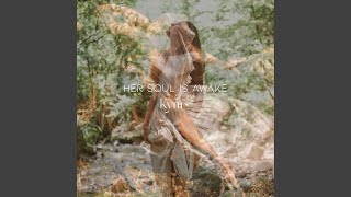 Her Soul Is Awake (Revisited Version) - Kym
