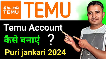 how to create temu account 2024 | temu account kaise banaye | Temu Apps registration 2024