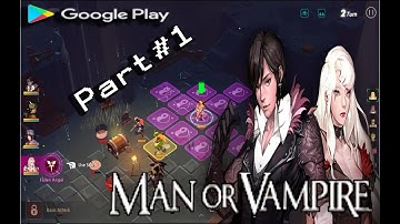 MAN OR VAMPIRE!! Gameplay on Android. PART 1!