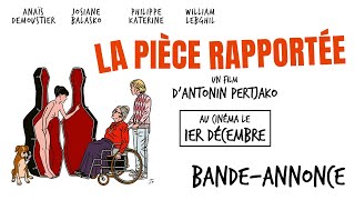 Bande annonce La Pièce rapportée 