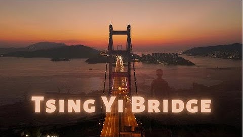Tsing ma bridge  日落秘境-青馬大橋 day& night view |beautiful sunset|4K drone shots