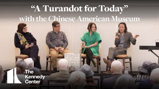 “A Turandot for Today” with the Chinese American Museum | Washington National Opera