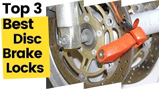 Best Disc Brake Locks: A Reliable Way To Secure Your Vehicle in 2023