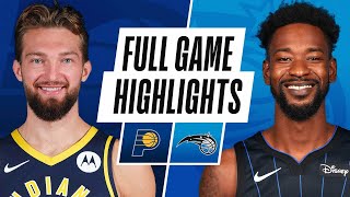 PACERS at MAGIC | FULL GAME HIGHLIGHTS | April 9, 2021