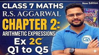 Class 7 RS Aggarwal New Edition 2026 🔥 | Ch 2 Arithmetic Expressions | Ex 2C Q1–Q5 screenshot 3