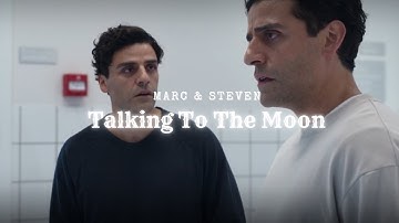 Marc Spector~Steven Grant || Talking To The Moon