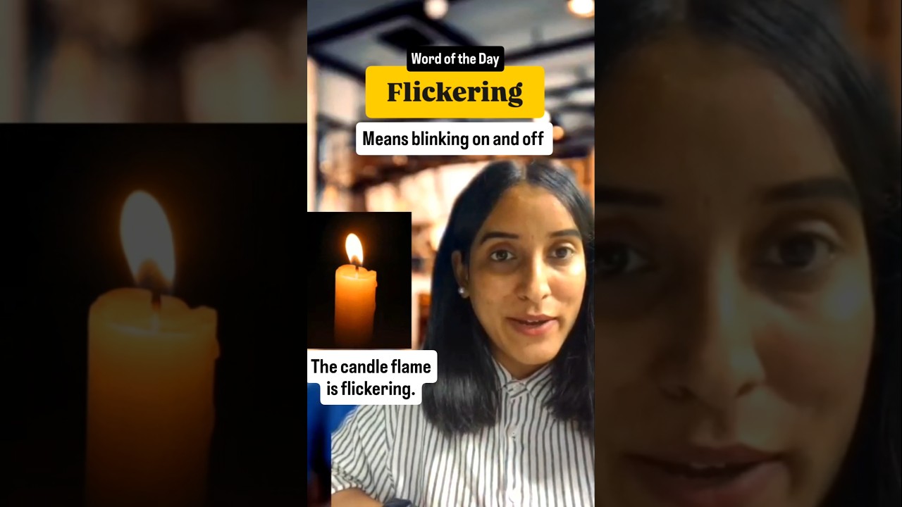 Flickering meaning and examples 