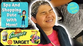 Blind Girl And Mom - Shopping And Spa Date!