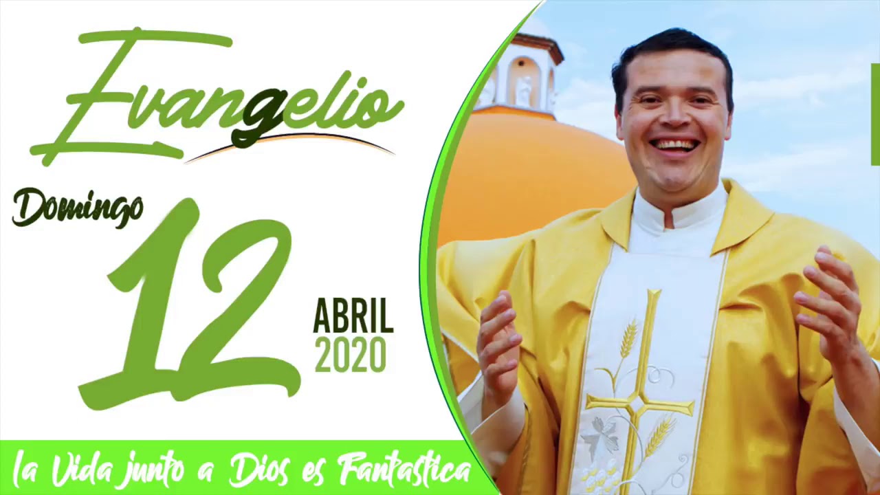 El evangelio de hoy 12 de abril 2020 YouTube