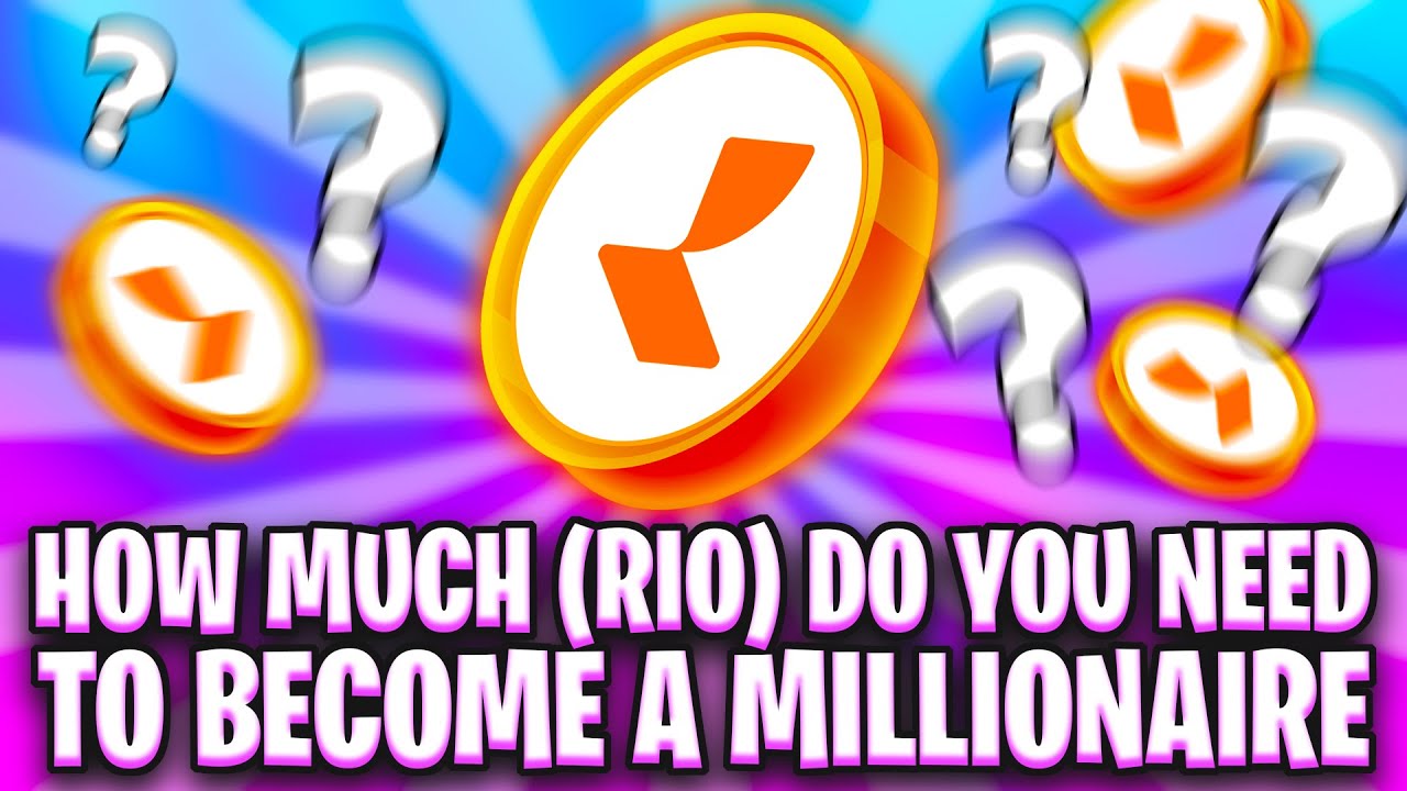 HOW MUCH REALIO NETWORK (RIO) DO YOU NEED TO BECOME A MILLIONAIRE - YouTube