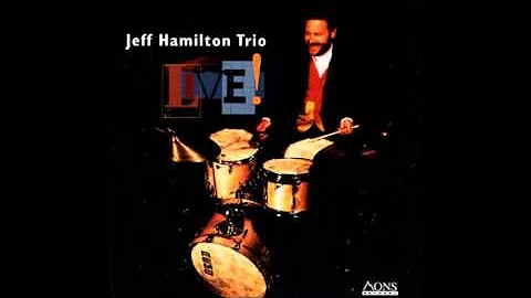 Jeff Hamilton Trio-Yesterdays.