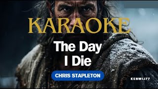 The Day I Die - Chris Stapleton ( Karaoke ) / Lagu / Lirik / Info / Nyanyikan Avatar