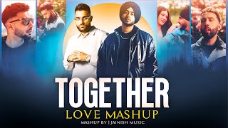 Together - Shubh Ft. Karan Aujla Sukha X Prophec Latest Punjabi Mashup 2025 L Jainish Music