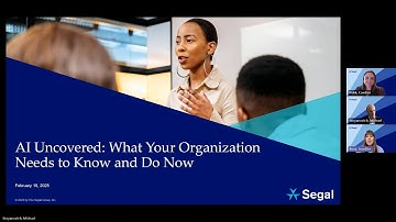 Segal Webinar Replay: AI Uncovered   What Your Organization Needs to Know and Do Now