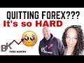 Thinking About Quitting Forex Trading? Here's Your Survival Guide!