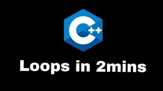 Loops in C++ !!!