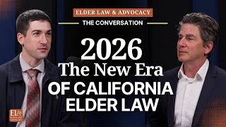 2026 and the New Era of California Elder Law